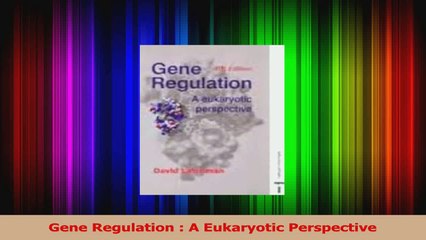PDF Download  Gene Regulation  A Eukaryotic Perspective Download Online