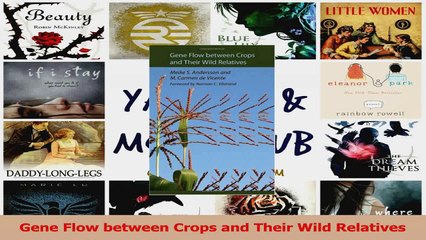 PDF Download  Gene Flow between Crops and Their Wild Relatives PDF Online