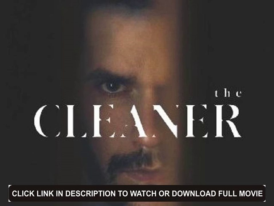 Watch The Cleaner (2015) Full Movie Streaming