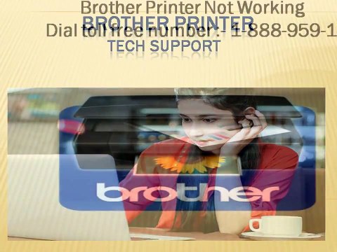 1-888-959-1458 Brother Printer Not Printing Why Get Solution ?
