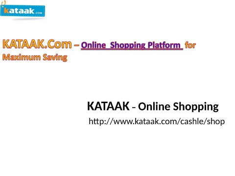 Online Shopping India,Cashback Offers,Latest Discount Offers and Best Prices AT Kataak.com