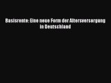 Basisrente: Eine neue Form der Altersversorgung  in Deutschland PDF Ebook herunterladen gratis