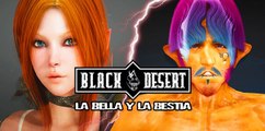 Jugando con el editor de Black Desert - La Bella y la Bestia.