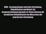 [PDF] ZERA - Zusammenhang zwischen Erkrankung Rehabilitation und Arbeit: Ein Gruppentrainingsprogramm