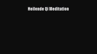 Heilende Qi Meditation PDF Ebook herunterladen gratis