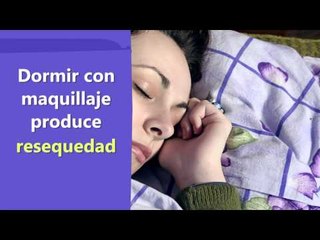 ¿Sabes por qué es malo dormir con maquillaje?