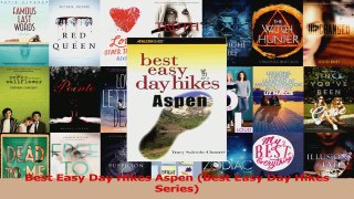 Read  Best Easy Day Hikes Aspen Best Easy Day Hikes Series Ebook Free