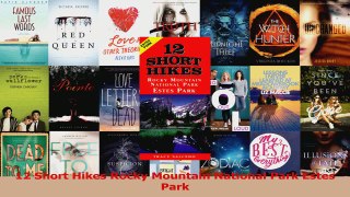 Read  12 Short Hikes Rocky Mountain National Park Estes Park Ebook Online
