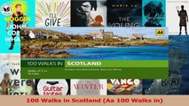 PDF Download  100 Walks in Scotland Aa 100 Walks in Read Online