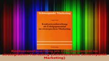 Lesen  Konkurrenzforschung als Erfolgspotential im strategischen Marketing Schriftenreihe Ebook Frei