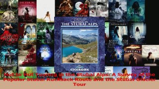 Download  Hut to Hut Touring in the Stubai Alps A Survey of the Popular Stubai Rucksack Route and Ebook Free