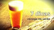 #VerãoNoES - 7 dicas para tomar cerveja no verão