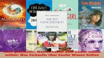 Lesen  Nicht geschenkt Was Verkäufer über Käufer wissen sollten Was Verkaufer Uber Kaufer Ebook Frei