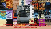 Download  Flamenco al Piano 1  Solea Progressive Method Learning Playing Improvising Composing Ebook Free