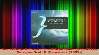 PDF Download  Sound Forge 8 Power The Official Guide 2nd 05 by Garrigus Scott R Paperback 2005 Read Full Ebook