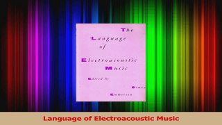 PDF Download  Language of Electroacoustic Music Download Online