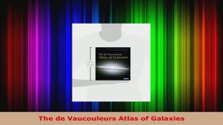 Download  The de Vaucouleurs Atlas of Galaxies PDF Free