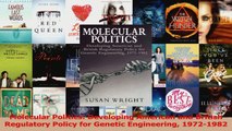 Molecular Politics Developing American and British Regulatory Policy for Genetic Read Online