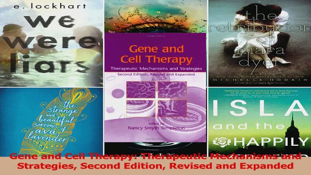 Gene and Cell Therapy Therapeutic Mechanisms and Strategies Second Edition Revised and PDF