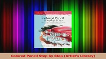 PDF Download  Colored Pencil Step by Step Artists Library PDF Online