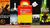 Download  Betriebliche Gesundheitspolitik Der Weg zur gesunden Organisation PDF Online