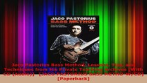 Read  Jaco Pastorius Bass Method Lessons Tips and Techniques from His Private Teaching Archives Ebook Free