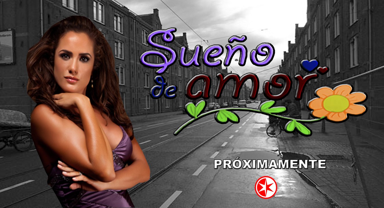 Telenovela Sueño De Amor una historia original lista para el 2016