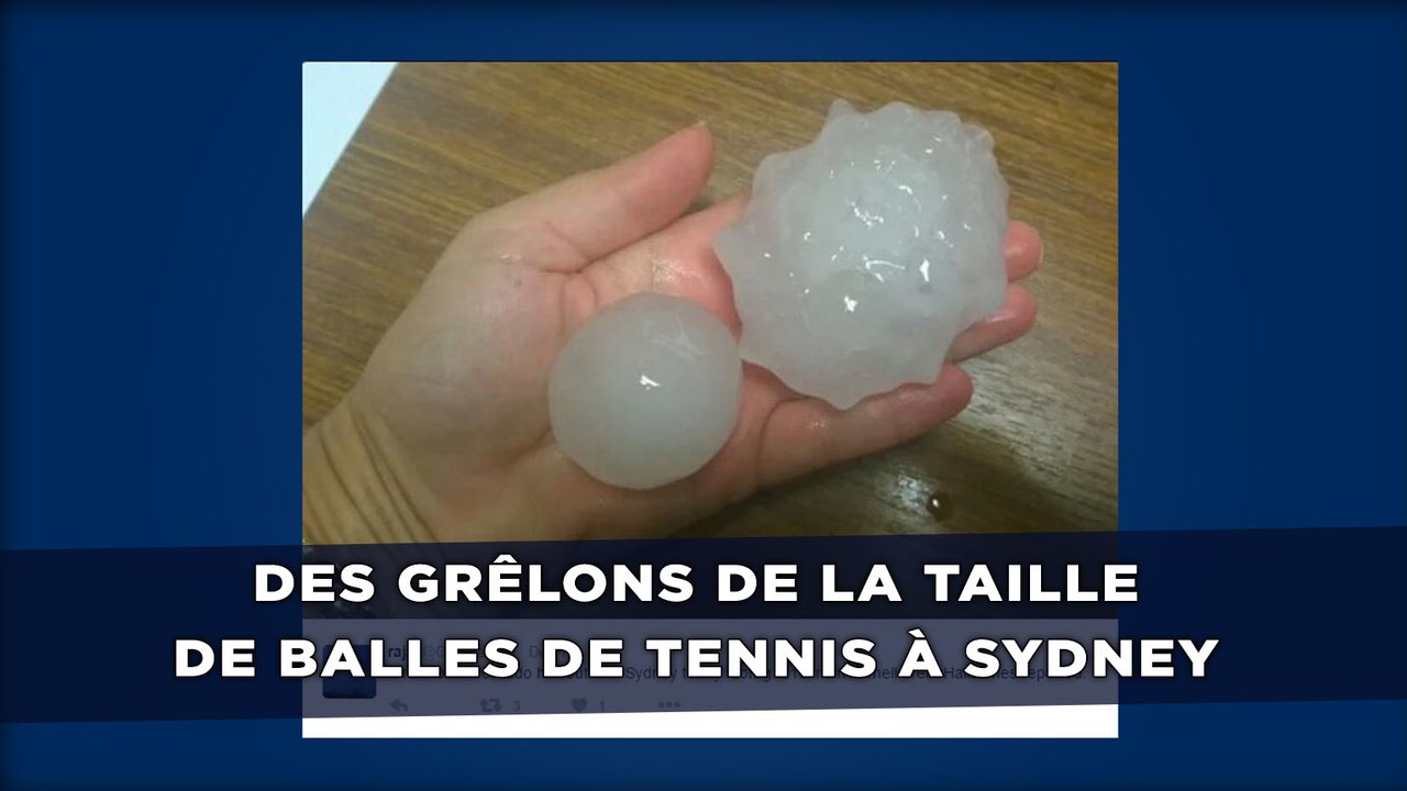 Des grêlons de la taille de balles de tennis tombent sur Sydney