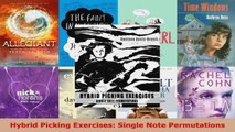 Read  Hybrid Picking Exercises Single Note Permutations Ebook Free