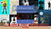 Stem Cell Anthology From Stem Cell Biology Tissue Engineering Cloning Regenerative Download