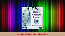 Applied Molecular Genetics PDF