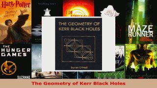 Read  The Geometry of Kerr Black Holes EBooks Online