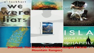 Download  Scotland The Worlds Mountain Ranges World Mountain Ranges PDF Free