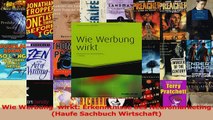 Download  Wie Werbung  wirkt Erkenntnisse des Neuromarketing Haufe Sachbuch Wirtschaft PDF Frei