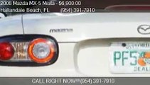 2006 Mazda MX-5 Miata Grand Touring for sale in Hallandale B