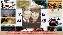 Lesen  Die Mohns Vom Provinzbuchhändler zum Weltkonzern Die Familie hinter Bertelsmann PDF Frei