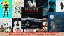 Download  Premium Power Das Geheimnis des Erfolgs von MercedesBenz BMW Porsche und Audi Ebook Online