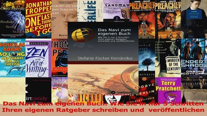 Download Video: Lesen  Das Navi zum eigenen Buch Wie Sie in nur 5 Schritten Ihren eigenen Ratgeber schreiben und PDF Frei