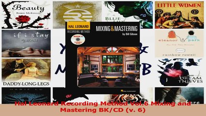 Download Video: PDF Download  Hal Leonard Recording Method Vol6 Mixing and Mastering BKCD v 6 Read Full Ebook