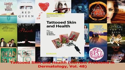 Tattooed Skin and Health Current Problems in Dermatology Vol 48 PDF