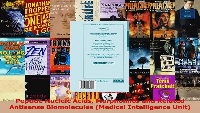 Peptide Nucleic Acids Morpholinos and Related Antisense Biomolecules Medical Intelligence Read Online
