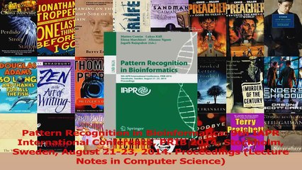 Pattern Recognition in Bioinformatics 9th IAPR International Conference PRIB 2014 Read Online