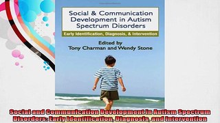 Social and Communication Development in Autism Spectrum Disorders Early Identification