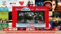 Download  Blue Moon of Kentucky A Journey into the World of Bluegrass and Country Music As Seen PDF Free