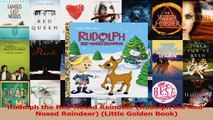Rudolph the RedNosed Reindeer Rudolph the RedNosed Reindeer Little Golden Book PDF