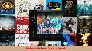 Read  Palms Poker Scrap Book Ebook Free