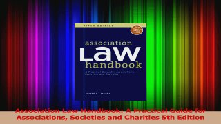 PDF Download  Association Law Handbook A Practical Guide for Associations Societies and Charities 5th PDF Full Ebook