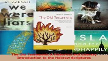 Read  The Old Testament A Historical and Literary Introduction to the Hebrew Scriptures Ebook Free