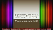 TimeSavor Coaching A Positive Psychology Approach to ADHD