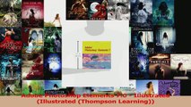 Read  Adobe Photoshop Elements 70  Illustrated Illustrated Thompson Learning PDF Online